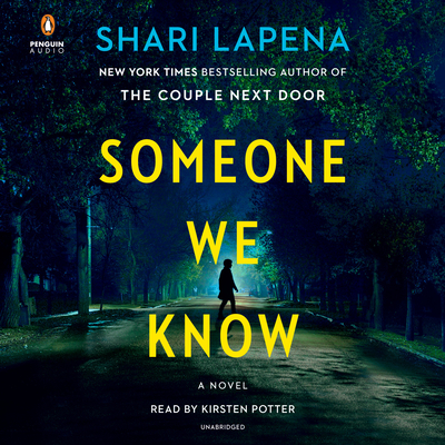 Someone We Know - Lapena, Shari, and Potter, Kirsten (Read by)