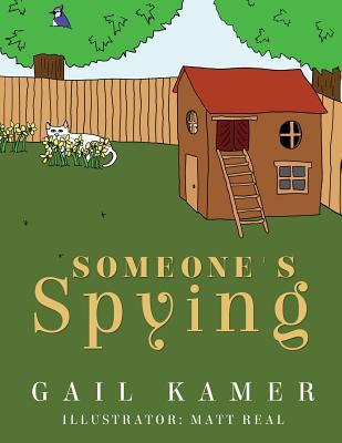 Someone's Spying - Kamer, Gail