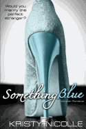 Something Blue: A Dystopian Romance