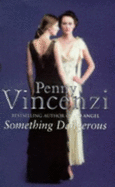 Something Dangerous - Vincenzi, Penny