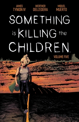 Something Is Killing the Children Vol. 5 - Tynion IV, James