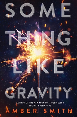 Something Like Gravity - Smith, Amber