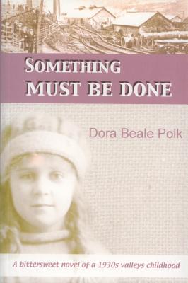 Something Must Be Done - Polk, Dora