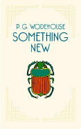 Something New - Wodehouse, P G