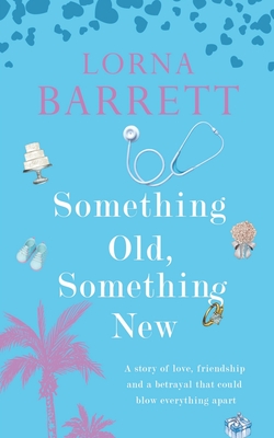 Something Old, Something New - Barrett, Lorna