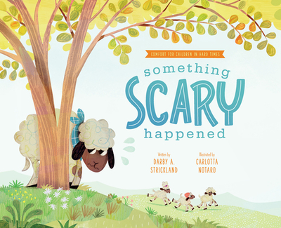 Something Scary Happened - Strickland, Darby A