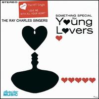 Something Special for Young Lovers - Ray Charles Singers