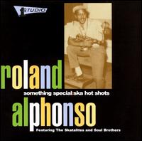 Something Special: Ska Hot Shots - Roland Alphonso/The Skatalites/Soul Brothers