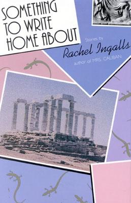 Something to Write Home about - Ingalls, Rachel