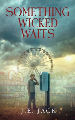 Something Wicked Waits - Jack (Editor)