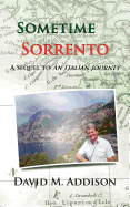 Sometime in Sorrento: A Sequel to an Italian Journey