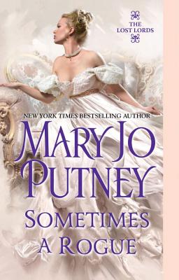 Sometimes a Rogue - Putney, Mary Jo