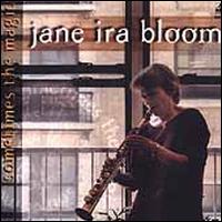 Sometimes the Magic - Jane Ira Bloom