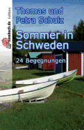 Sommer in Schweden: 24 Begegnungen