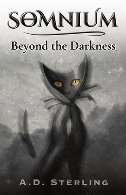 SOMNIUM Beyond the Darkness - Sterling, A D