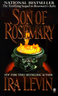 Son of Rosemary: The Sequel to Rosemary's Baby - Levin, Ira