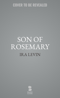 Son of Rosemary - Levin, Nicholas (Afterword by), and Levin, Ira