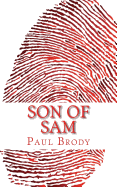 Son of Sam: A Biography of David Berkowitz