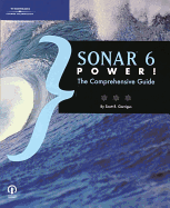 Sonar 6 Power!: The Comprehensive Guide