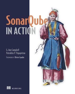 SonarQube in Action - Campbell, G., and Papapetrou, Patroklos