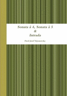 Sonata a 4, Sonata a 5 & Intrada
