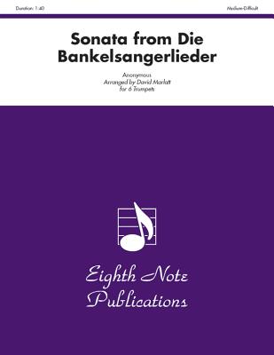 Sonata (from Die Bankelsangerlieder): Score & Parts - Marlatt, David