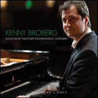 Sonatas by Medtner, Rachmaninov, Scriabin - Kenny Broberg (piano)