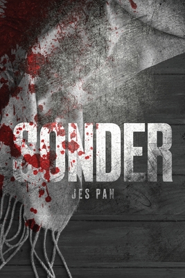 Sonder - Pan, Jes, and LeBlanc, Noelle S (Editor), and Peebles, Keenan S (Cover design by)