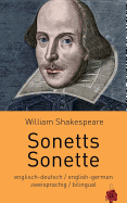 Sonetts / Sonette. Shakespeare. Zweisprachig: Englisch-Deutsch: Bilingual: English-German