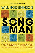 Song Man: One Man's Mission to Write the Perfect Pop Song