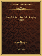 Song Ministry for Solo Singing (1878)