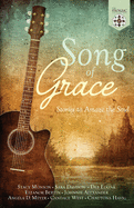 Song of Grace: Stories to Amaze the Soul