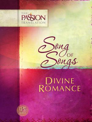 Song of Songs: Divine Romance-OE: Passion Translation - Simmons, Brian