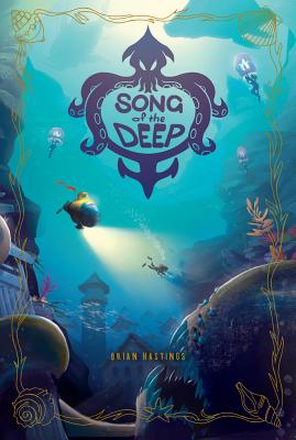 Song of the Deep - Hastings, Brian