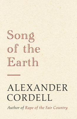 Song of the Earth: The Mortymer Trilogy Book Three - Cordell, Alexander