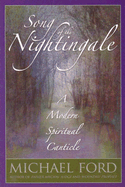 Song of the Nightingale: A Modern Spiritual Canticle
