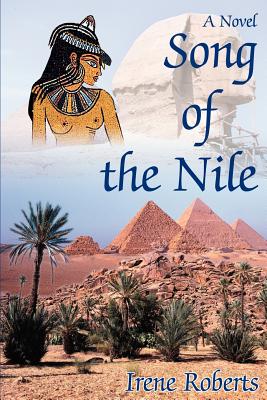 Song of the Nile - Roberts, Irene