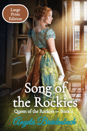 Song of the Rockies - Large Print Edition: Book 2