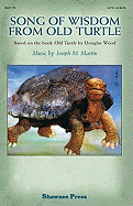 Song of Wisdom from Old Turtle: Based on the Book Old Turtle by Douglas Wood