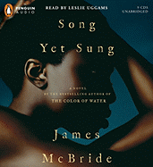 Song Yet Sung - McBride, James, and Uggams, Leslie (Read by)