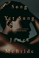 Song Yet Sung - McBride, James