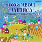 Songs About America: Celebrating America's History