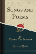 Songs and Poems (Classic Reprint)
