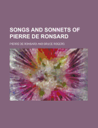 Songs and Sonnets of Pierre de Ronsard