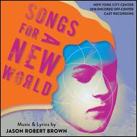 Songs for a New World [2018 Encores! Off-Center Cast Recording] - Jason Robert Brown