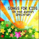 Songs for Kids on the Autism Spectrum