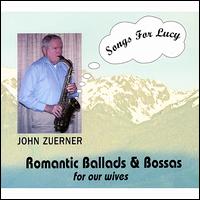 Songs for Lucy - John Zuerner