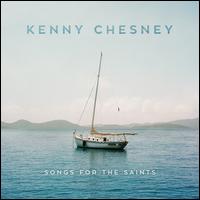 Songs for the Saints - Kenny Chesney