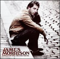 Songs for You, Truths for Me - James Morrison