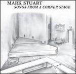 Songs from a Corner Stage